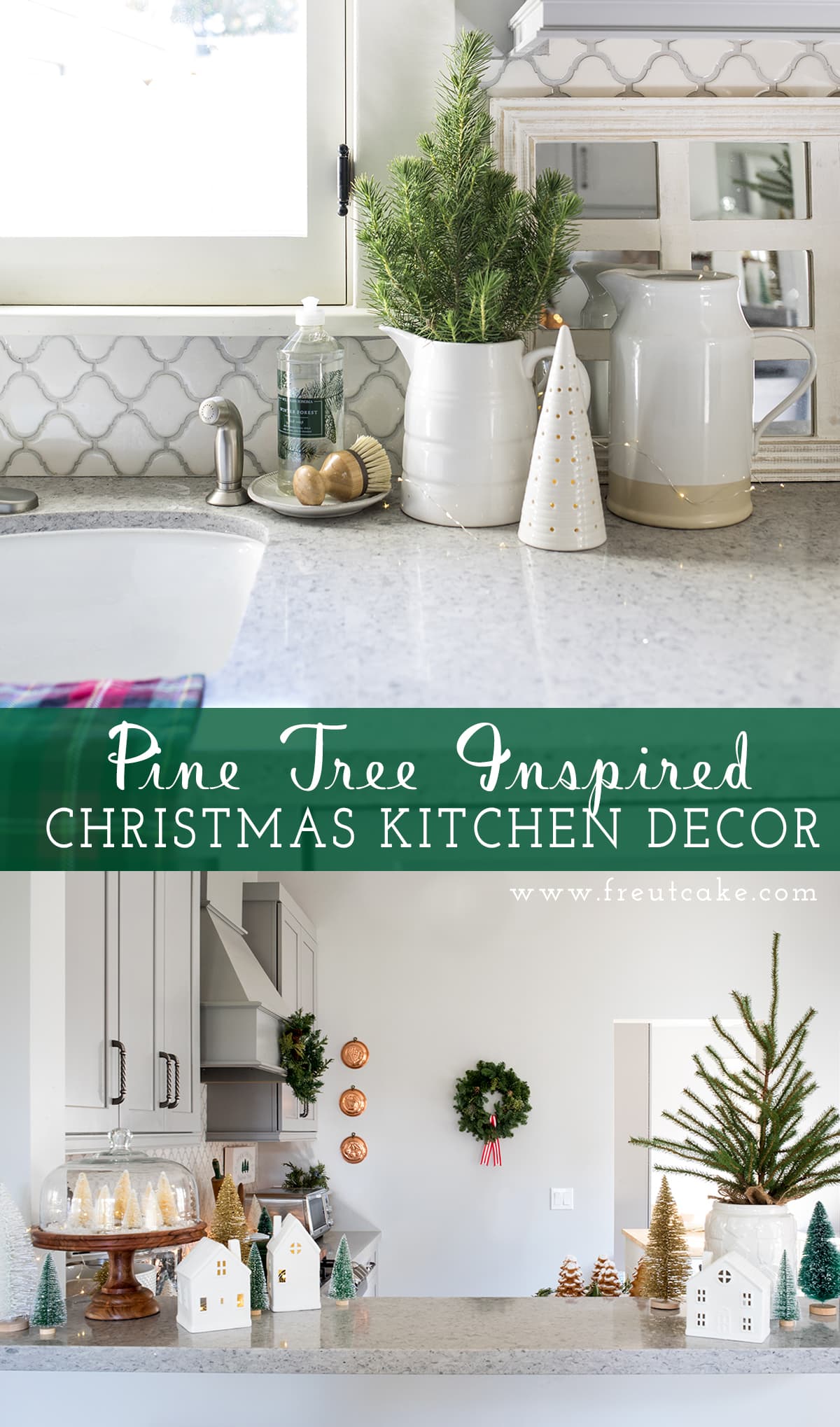https://www.freutcake.com/wp-content/uploads/2019/11/Pine-Tree-Inspired-Christmas-Kitchen-Decor-PIN.jpg